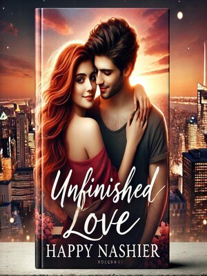 cover image of Unfinished love story